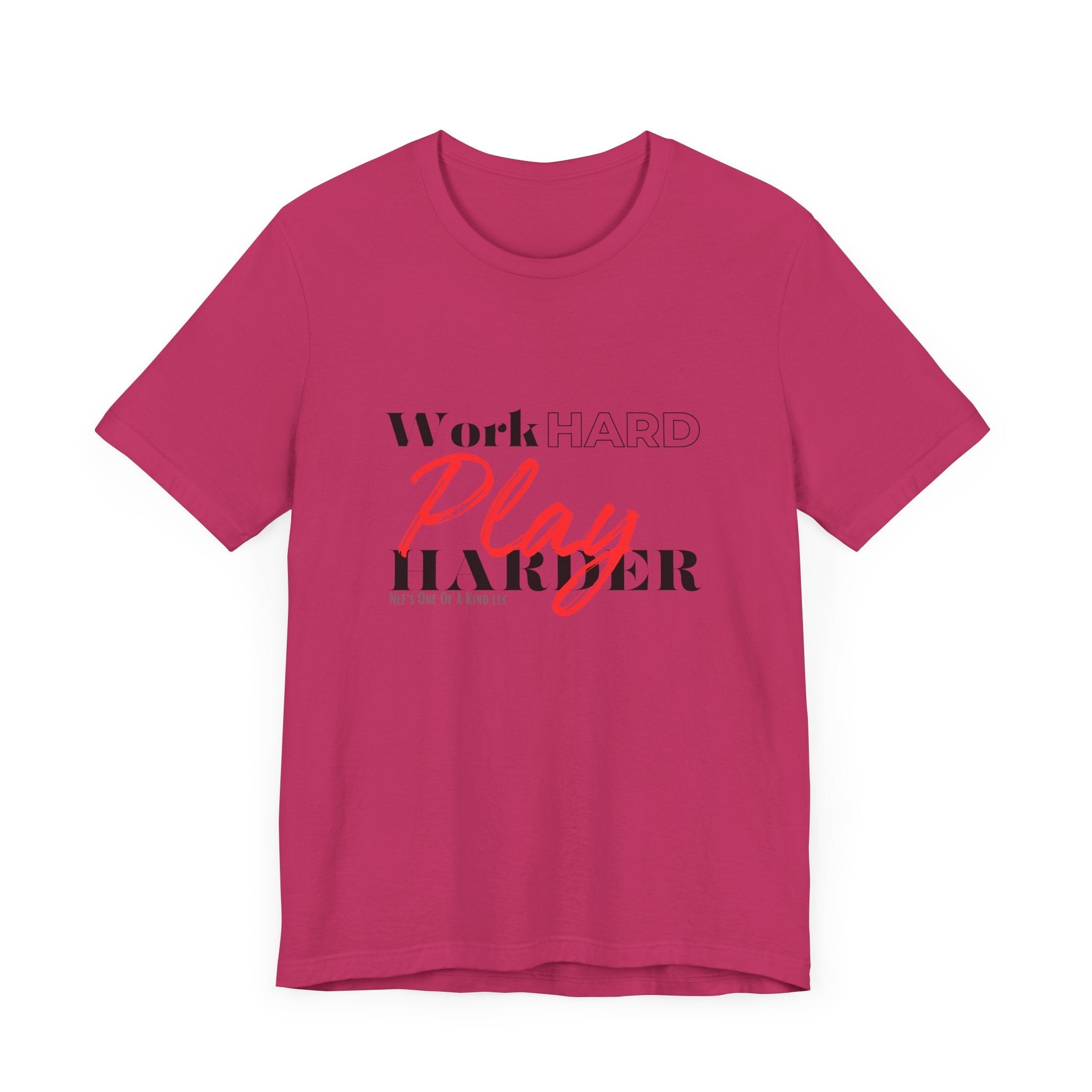 Work Hard Play Harder w/o Unisex Short Sleeve Tee
